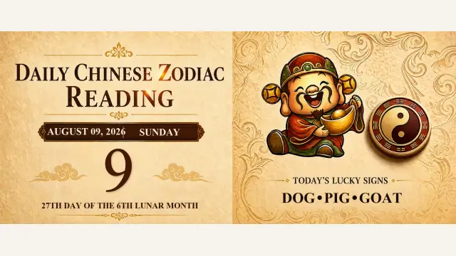 Chinese Zodiac Horoscope for August 9, 2026: Daily Forecast for All Signs