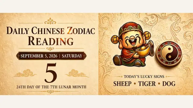Chinese Zodiac Horoscope for September 5, 2026: Daily Forecast for All Signs